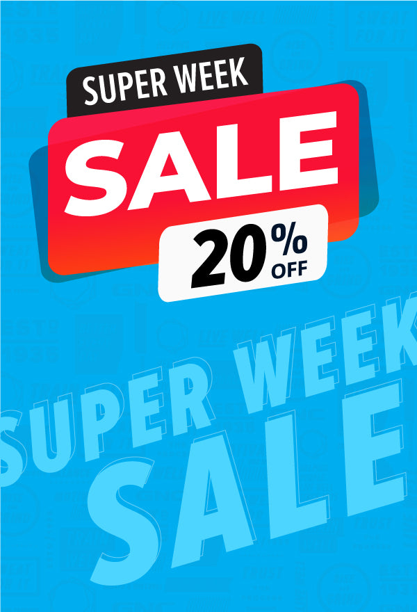 SUPER WEEK SALE